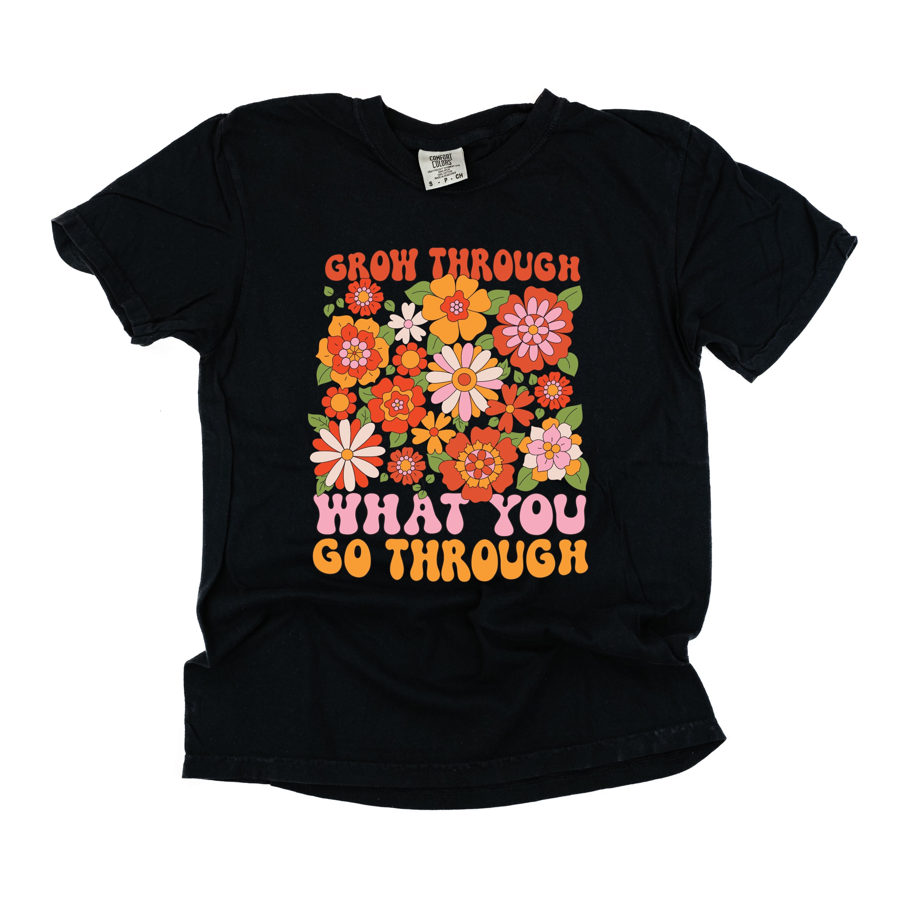 Grow Through What You Go Through - Comfort Colors Tee Little Mama Shirt Shop