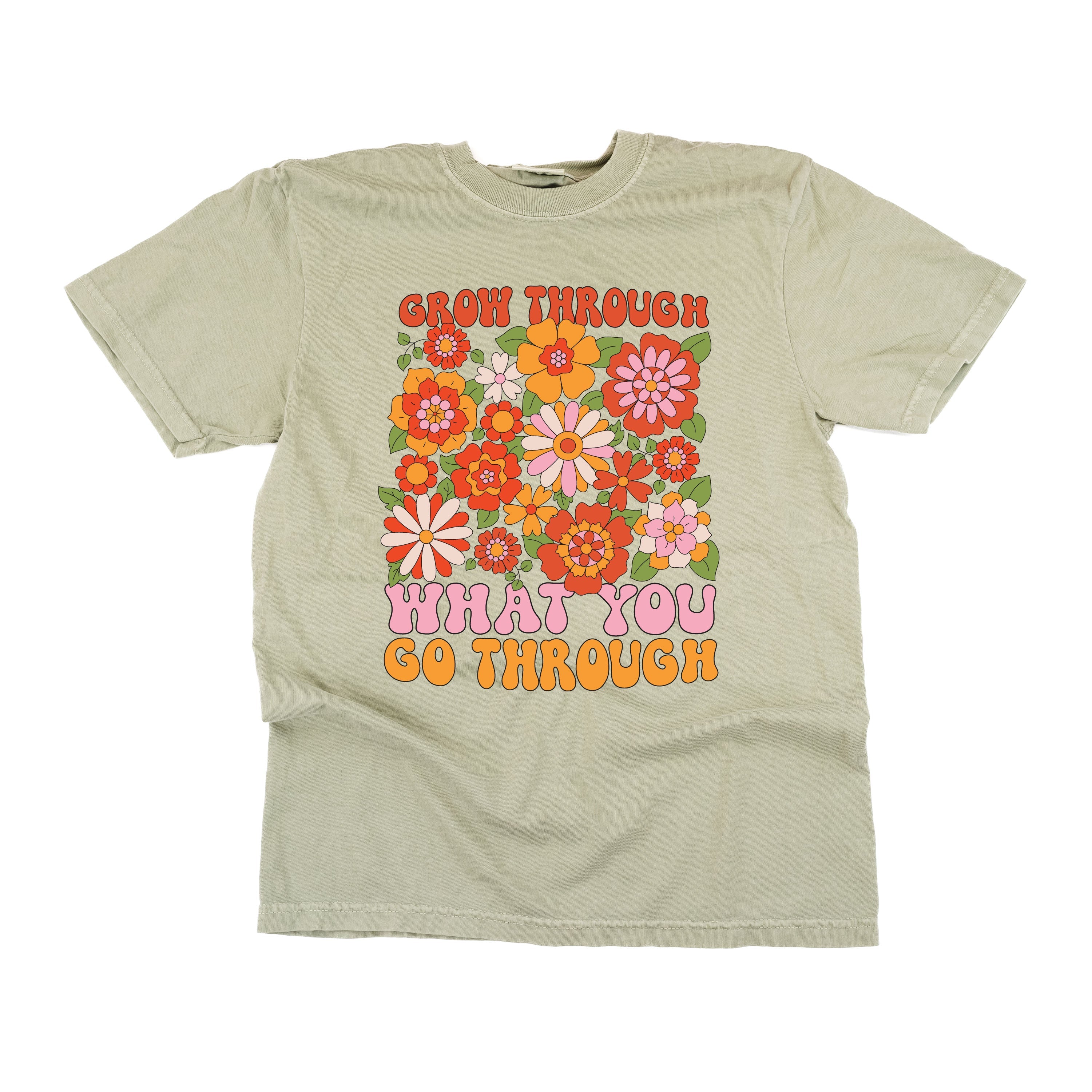 Grow Through What You Go Through - Comfort Colors Tee Little Mama Shirt Shop