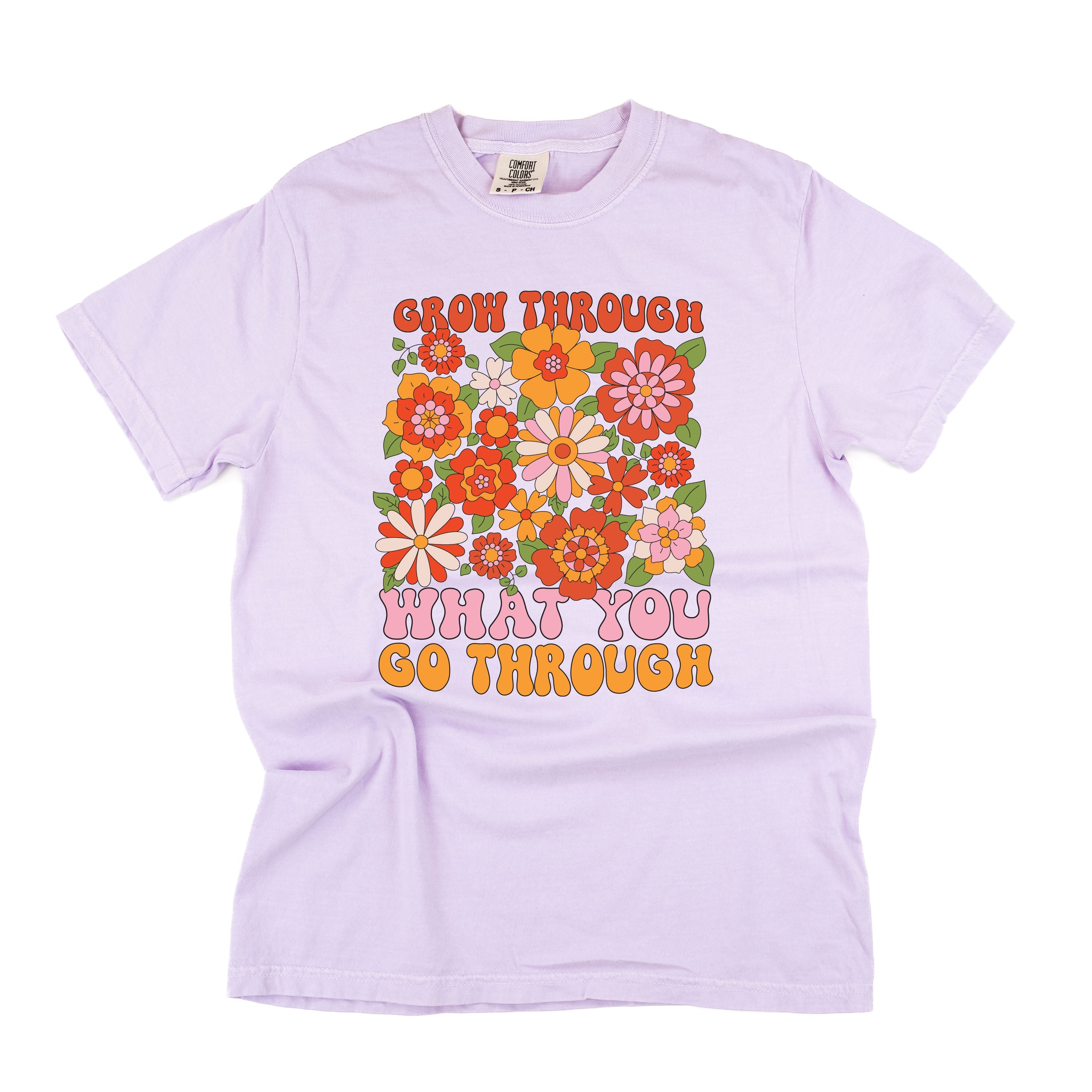 Grow Through What You Go Through - Comfort Colors Tee Little Mama Shirt Shop