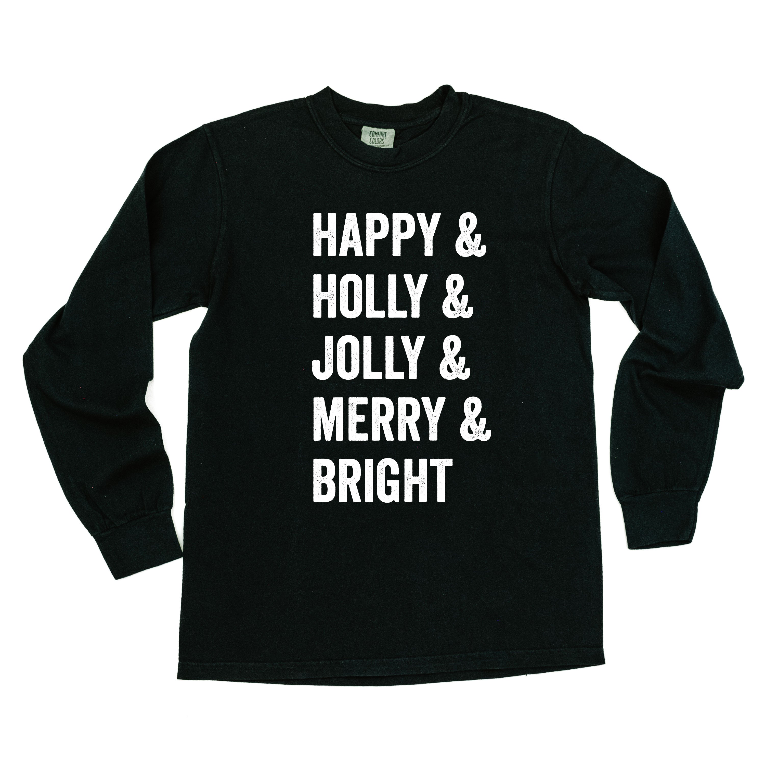 Happy + Holly + Jolly + Merry + Bright - LONG SLEEVE Comfort Colors Tee Little Mama Shirt Shop