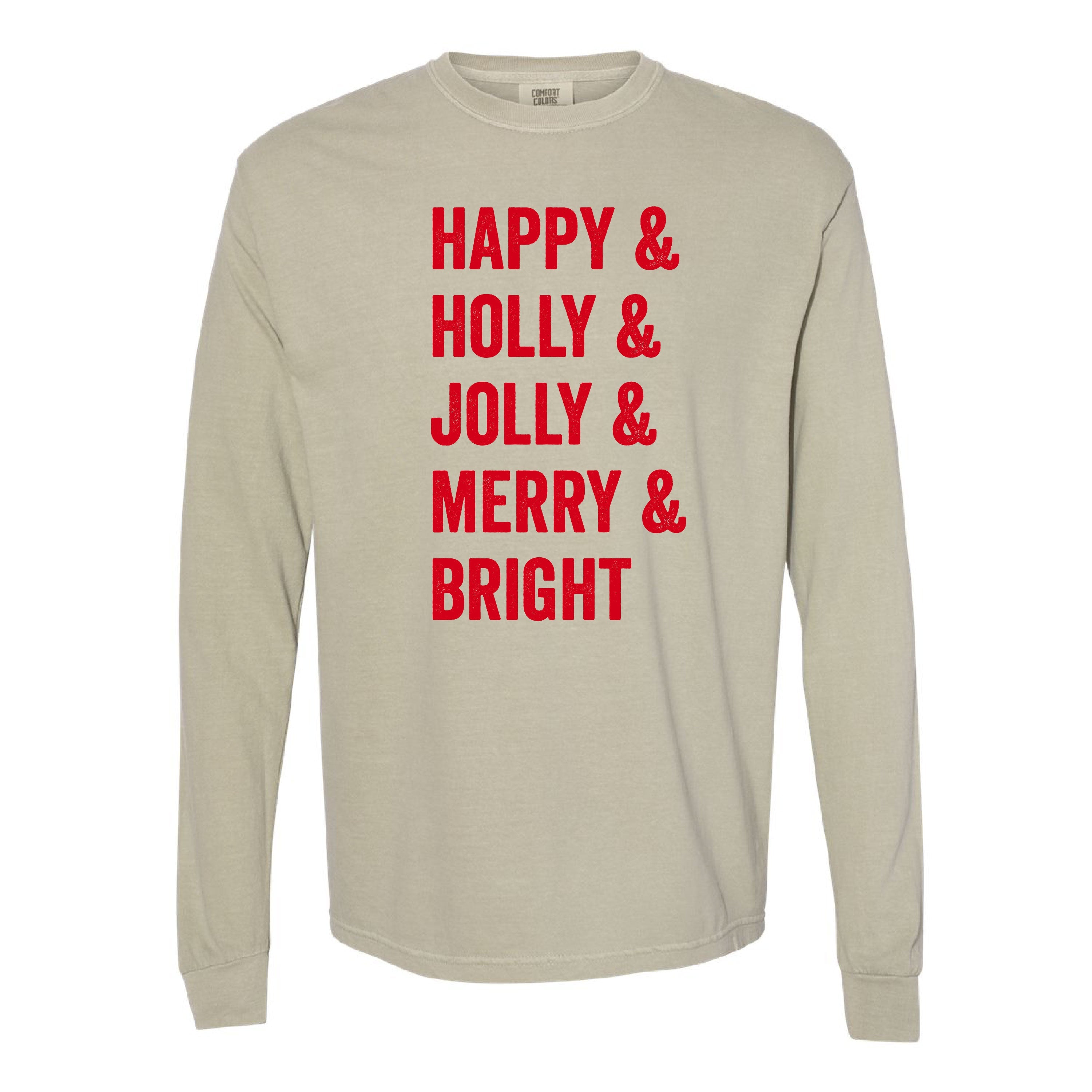 Happy + Holly + Jolly + Merry + Bright - LONG SLEEVE Comfort Colors Tee Little Mama Shirt Shop