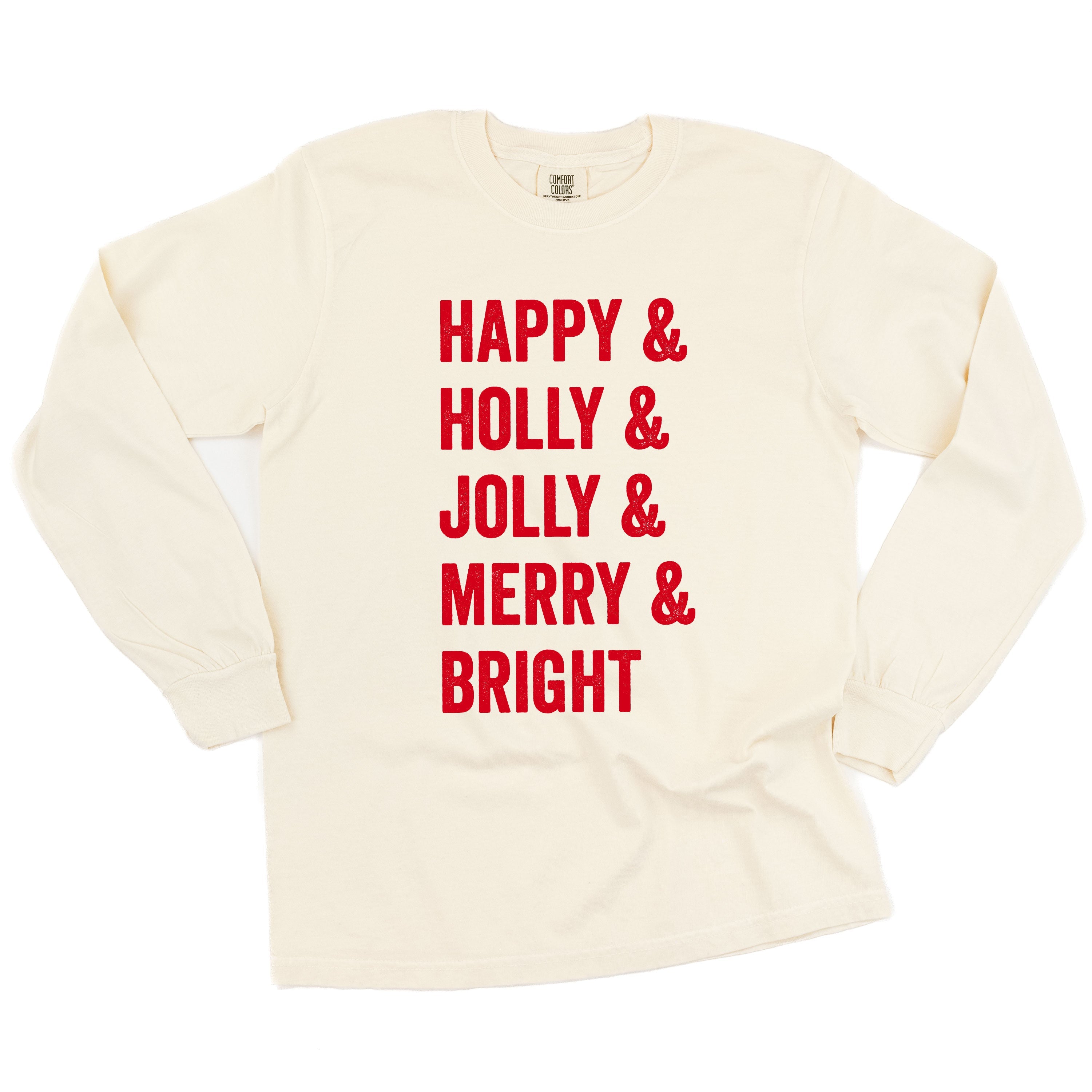 Happy + Holly + Jolly + Merry + Bright - LONG SLEEVE Comfort Colors Tee Little Mama Shirt Shop