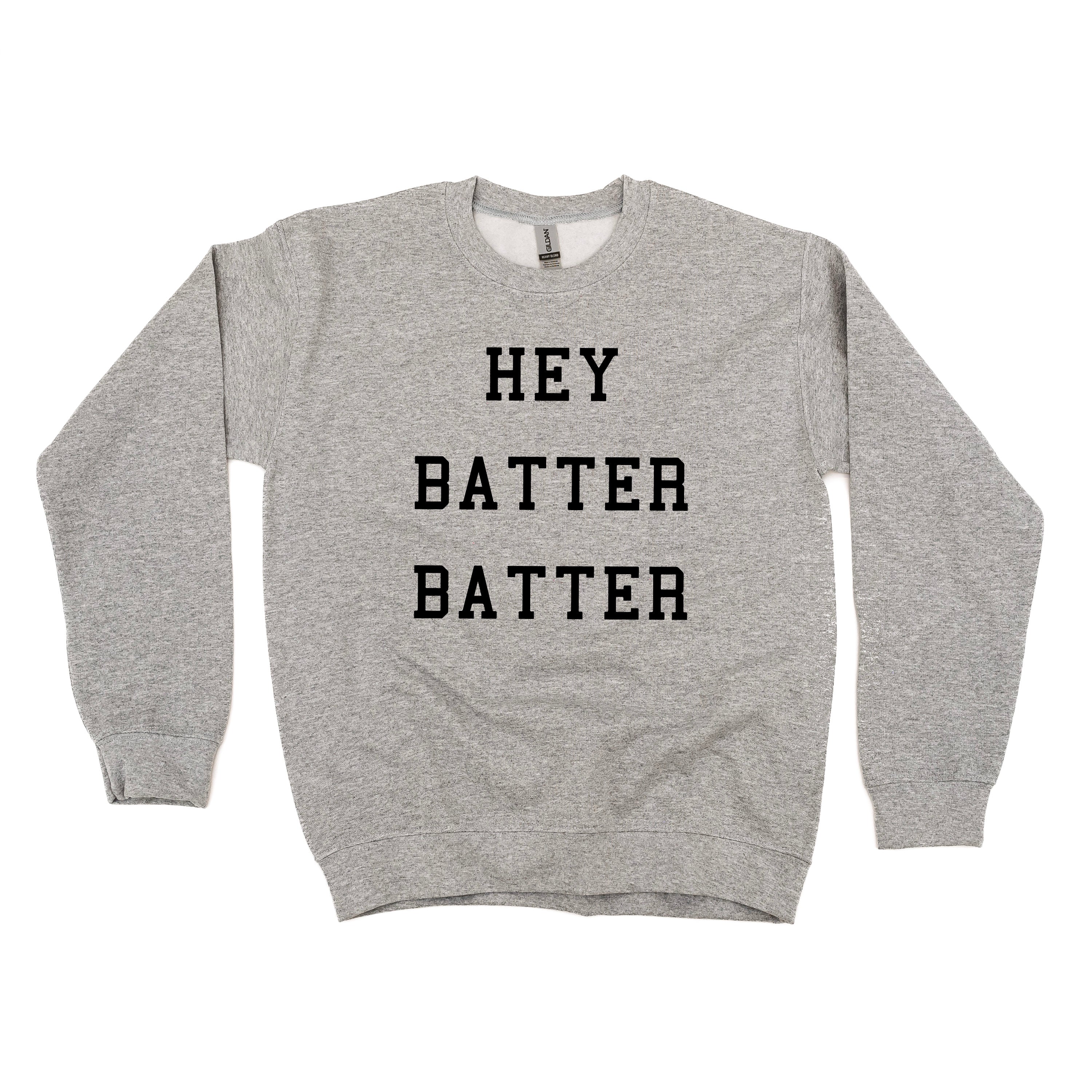 Hey Batter Batter - BASIC Fleece Little Mama Shirt Shop LLC