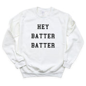 Hey Batter Batter - BASIC Fleece Little Mama Shirt Shop LLC