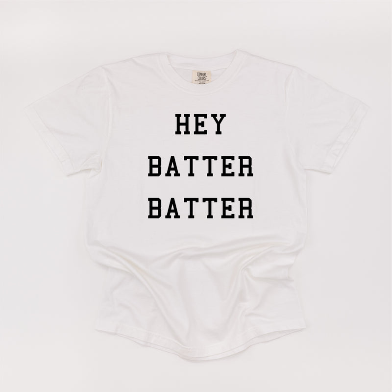 Hey Batter Batter - SHORT SLEEVE COMFORT COLORS TEE