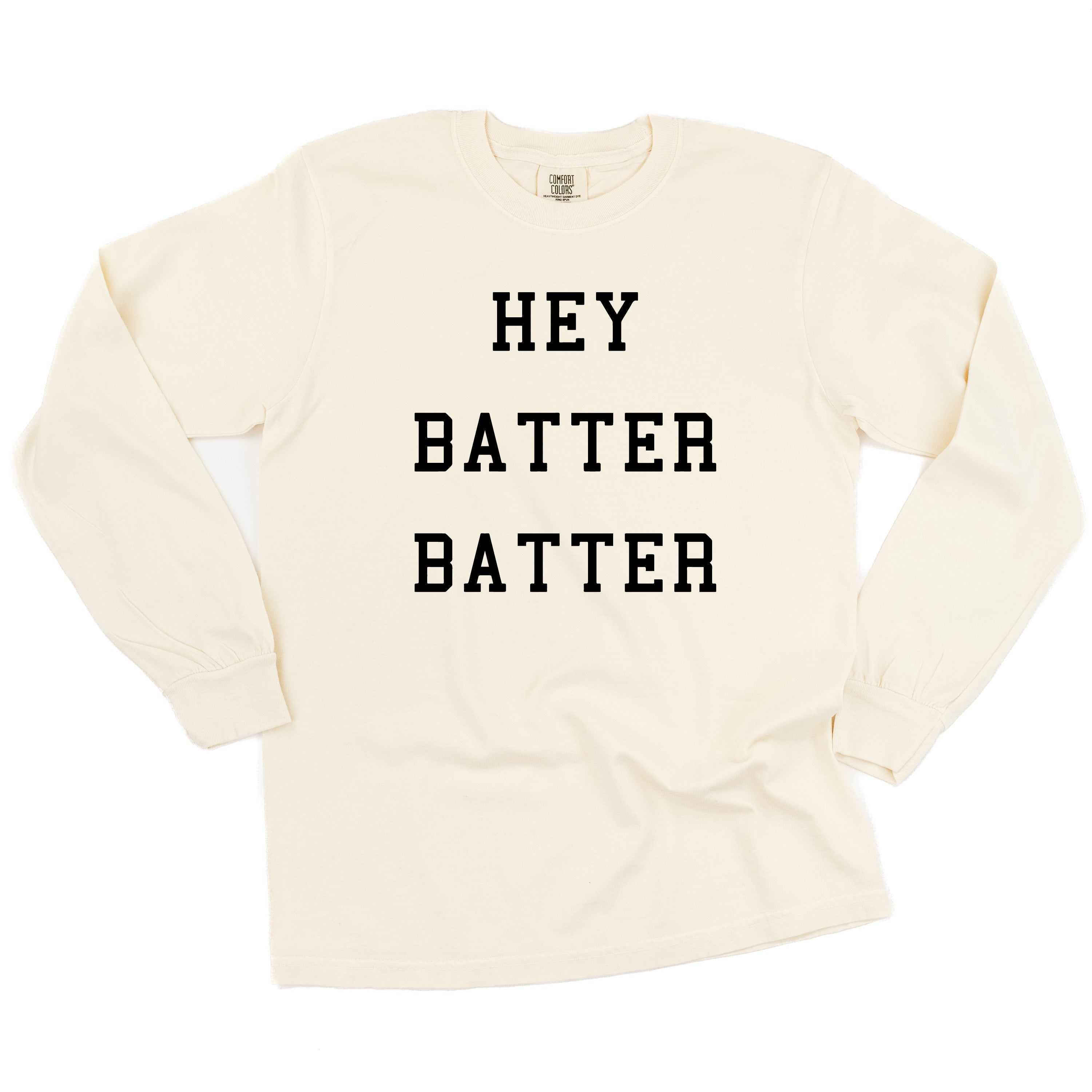 Hey Batter Batter - LONG SLEEVE Comfort Colors Tee Little Mama Shirt Shop