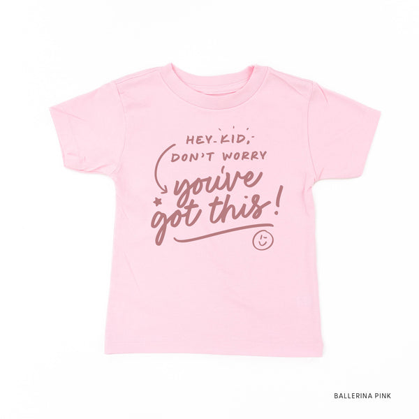 Hey Kid, Don't Worry You've Got This! - TONE ON TONE - Short Sleeve Child Shirt