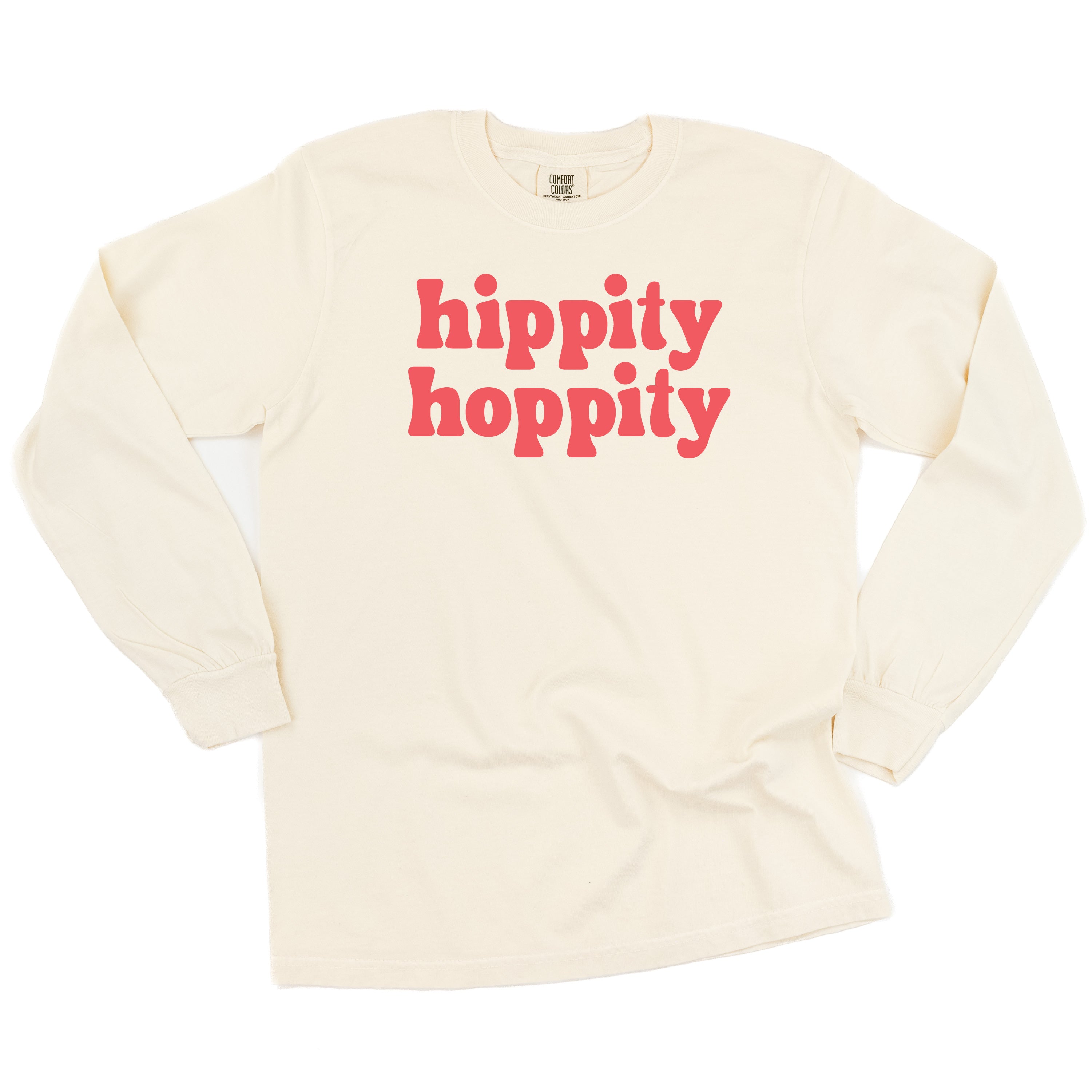 Hippity Hoppity - LONG SLEEVE Comfort Colors Tee Little Mama Shirt Shop