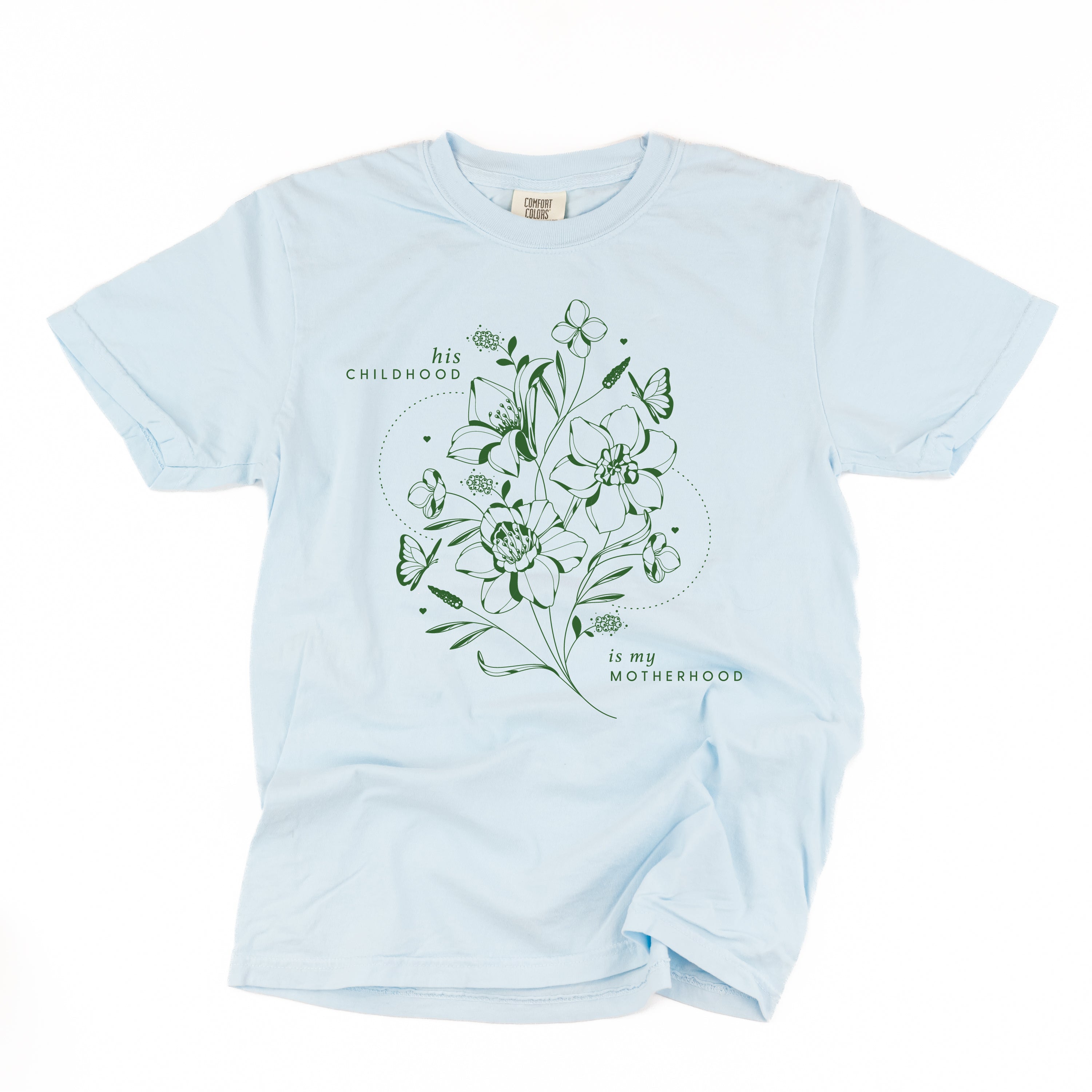 His Childhood is My Motherhood (Singular) - Comfort Colors Tee Little Mama Shirt Shop