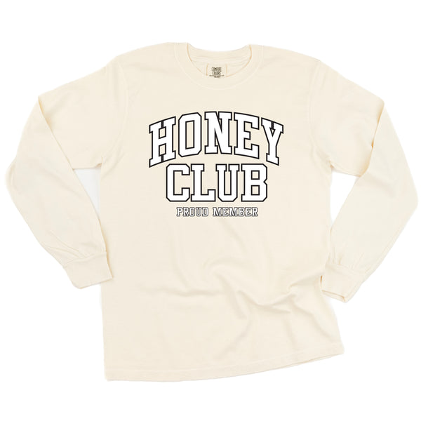 Varsity Style - HONEY Club - Proud Member - LONG SLEEVE COMFORT COLORS TEE