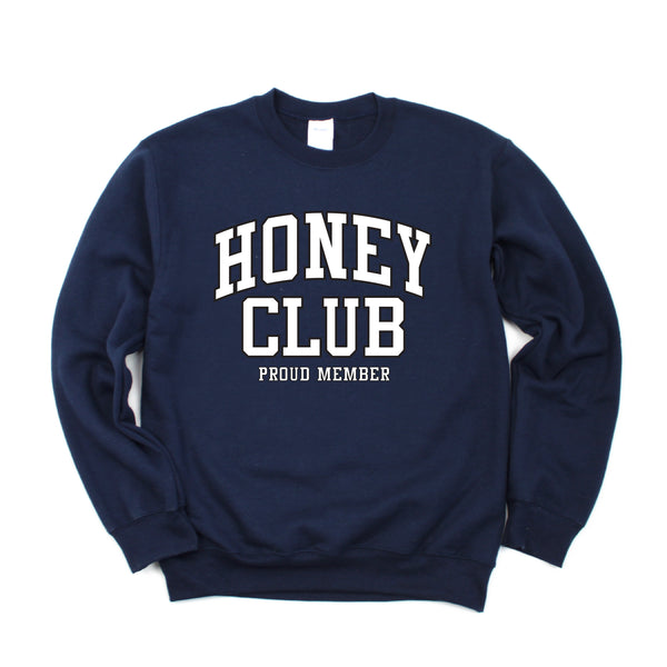 Varsity Style - HONEY Club - Proud Member - BASIC FLEECE CREWNECK
