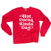 Hot Cocoa Kinda Day - LONG SLEEVE Comfort Colors Tee Little Mama Shirt Shop
