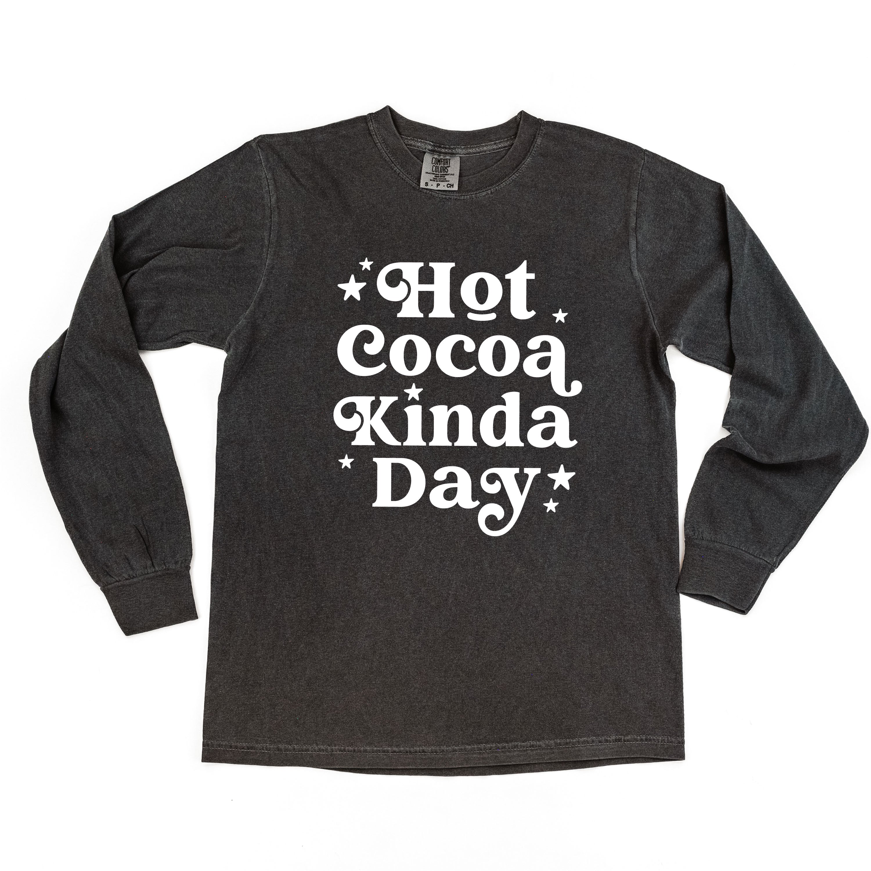 Hot Cocoa Kinda Day - LONG SLEEVE Comfort Colors Tee Little Mama Shirt Shop
