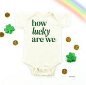How Lucky Are We - Infant Bodysuit/Tee Little Mama Shirt Shop