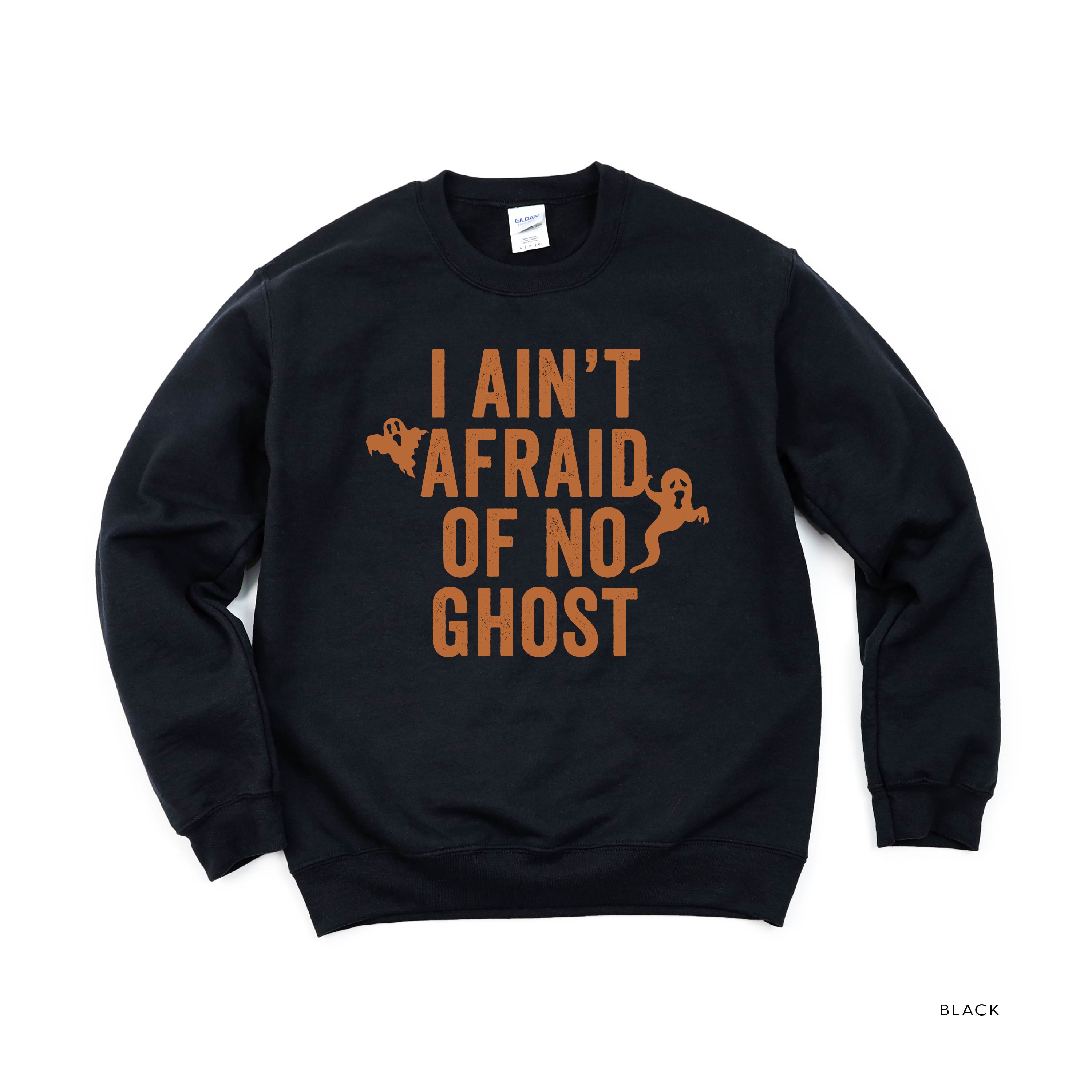 I Ain't Afraid Of No Ghost - Basic Fleece Crewneck Little Mama Shirt Shop LLC