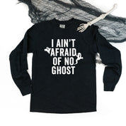 I Ain't Afraid of No Ghost - Long Sleeve Comfort Colors Tee Little Mama Shirt Shop