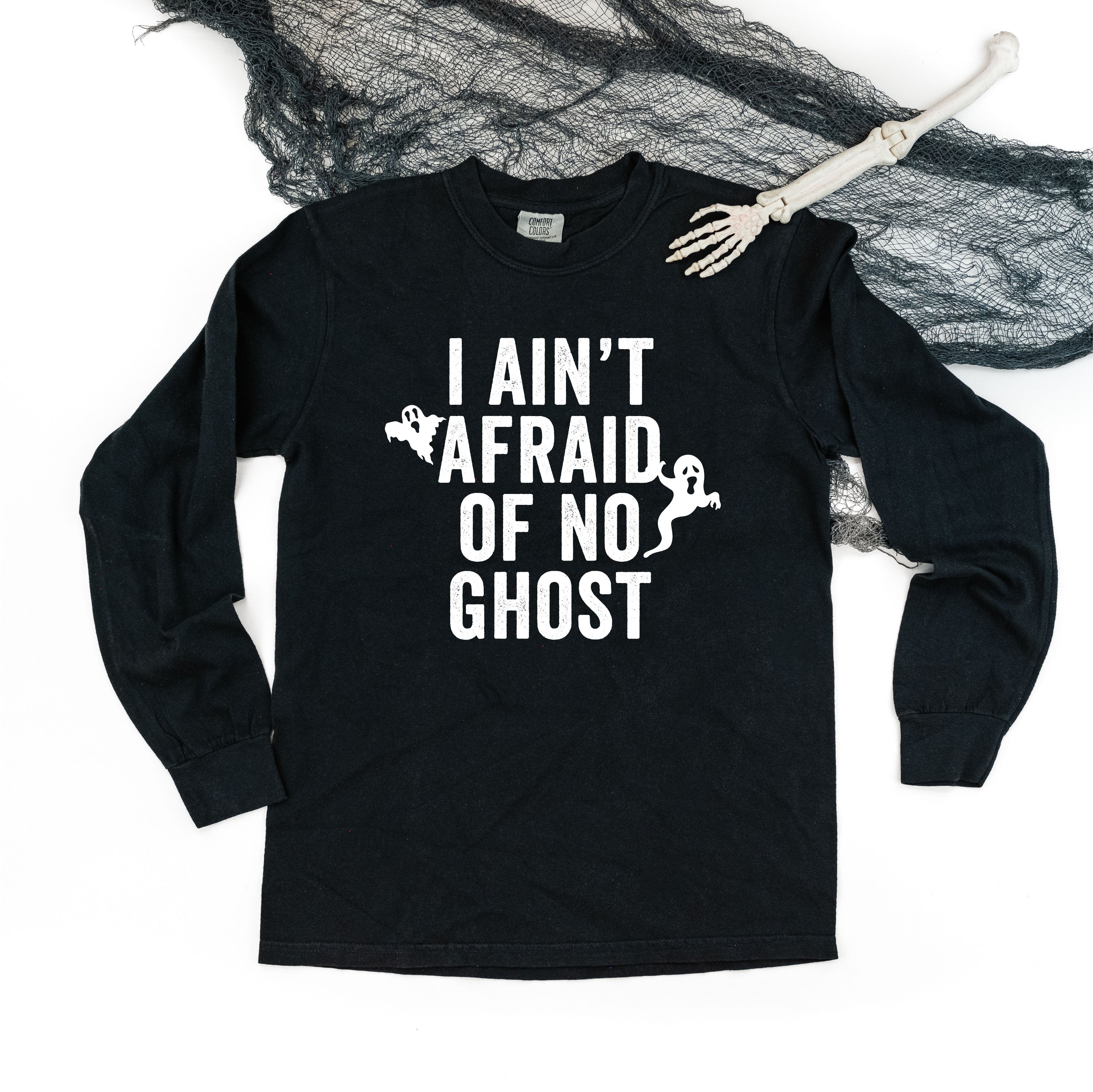 I Ain't Afraid of No Ghost - Long Sleeve Comfort Colors Tee Little Mama Shirt Shop