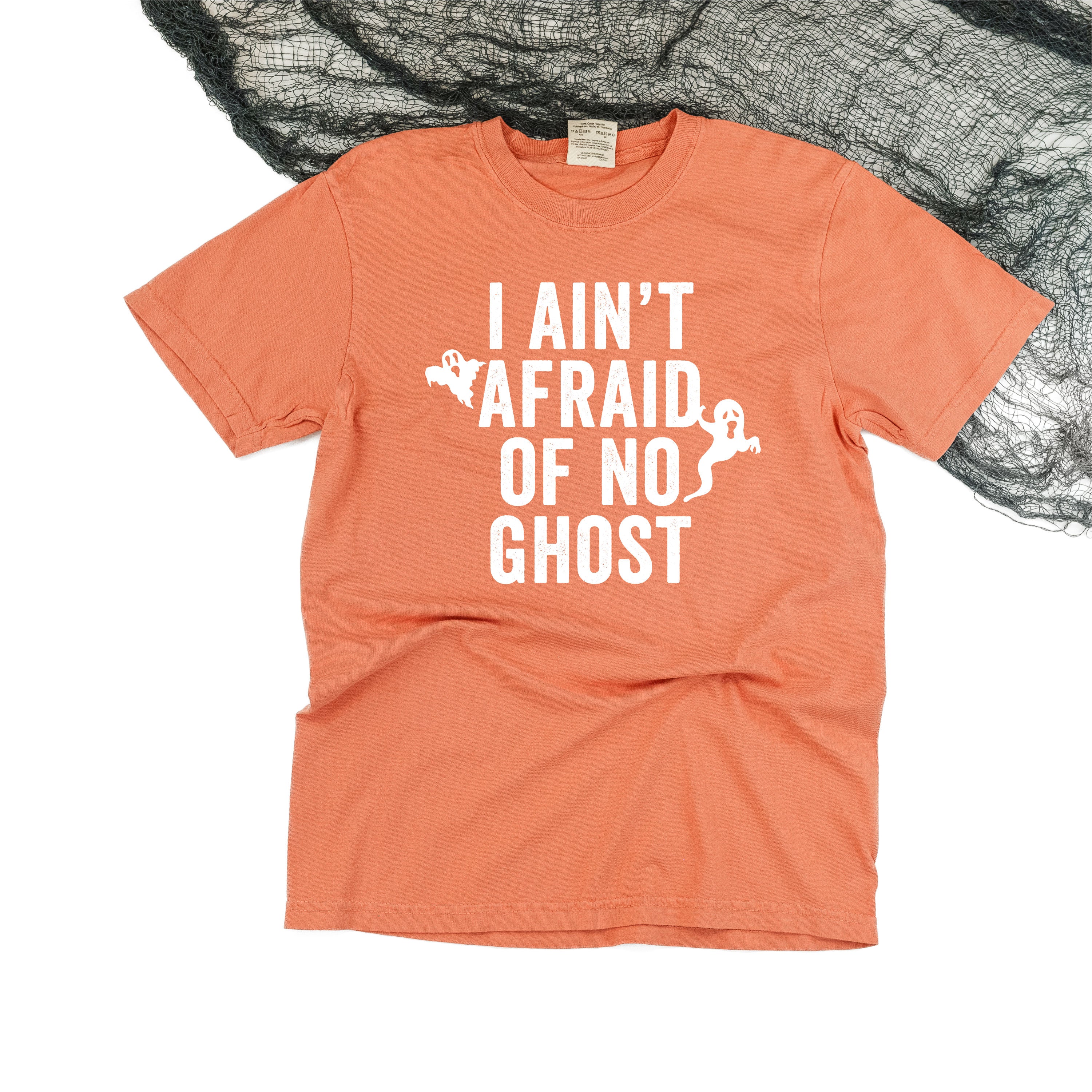 I Ain't Afraid of No Ghost - SHORT SLEEVE COMFORT COLORS TEE Little Mama Shirt Shop