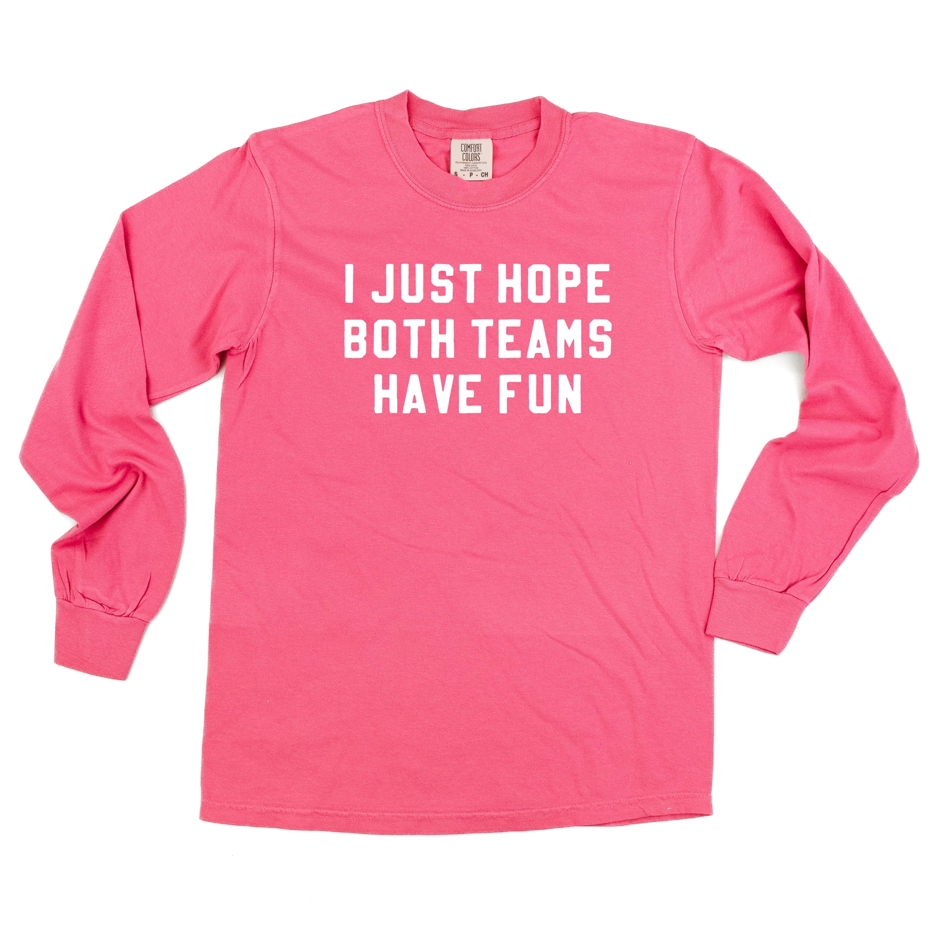 I Just Hope Both Teams Have Fun - LONG SLEEVE Comfort Colors Tee Little Mama Shirt Shop