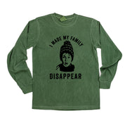I Made My Family Disappear - LONG SLEEVE Comfort Colors Tee Little Mama Shirt Shop