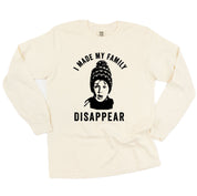 I Made My Family Disappear - LONG SLEEVE Comfort Colors Tee Little Mama Shirt Shop
