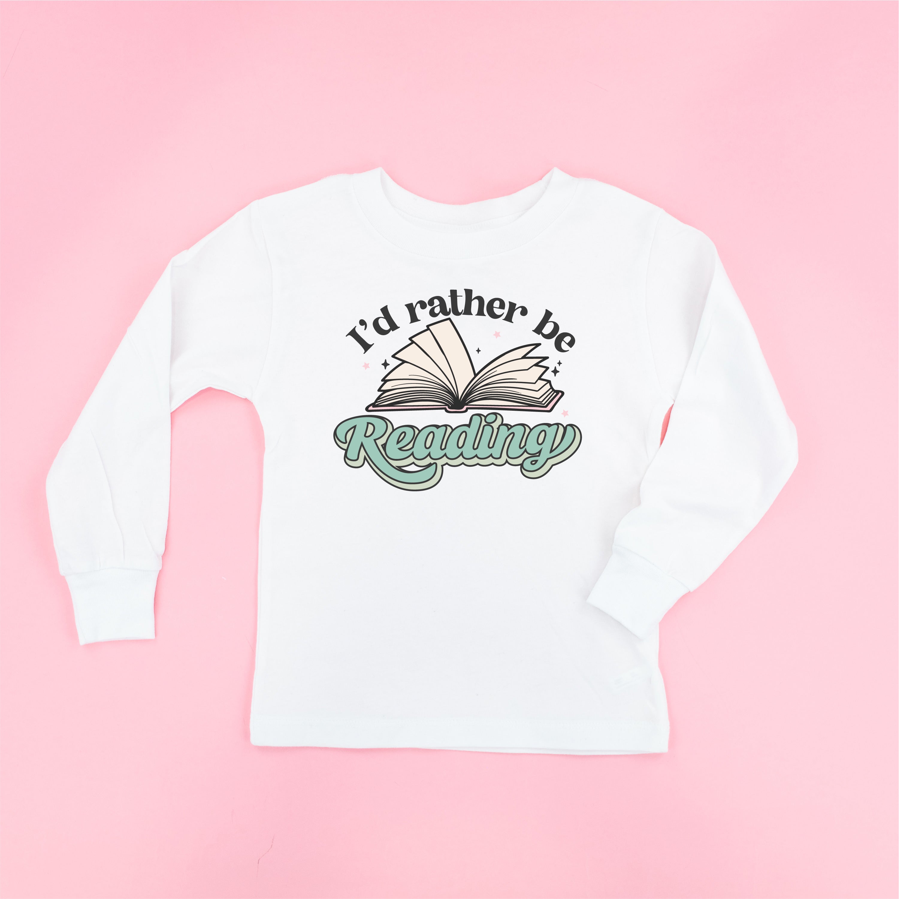 I'd Rather Be Reading - Child Long Sleeve Tee Little Mama Shirt Shop