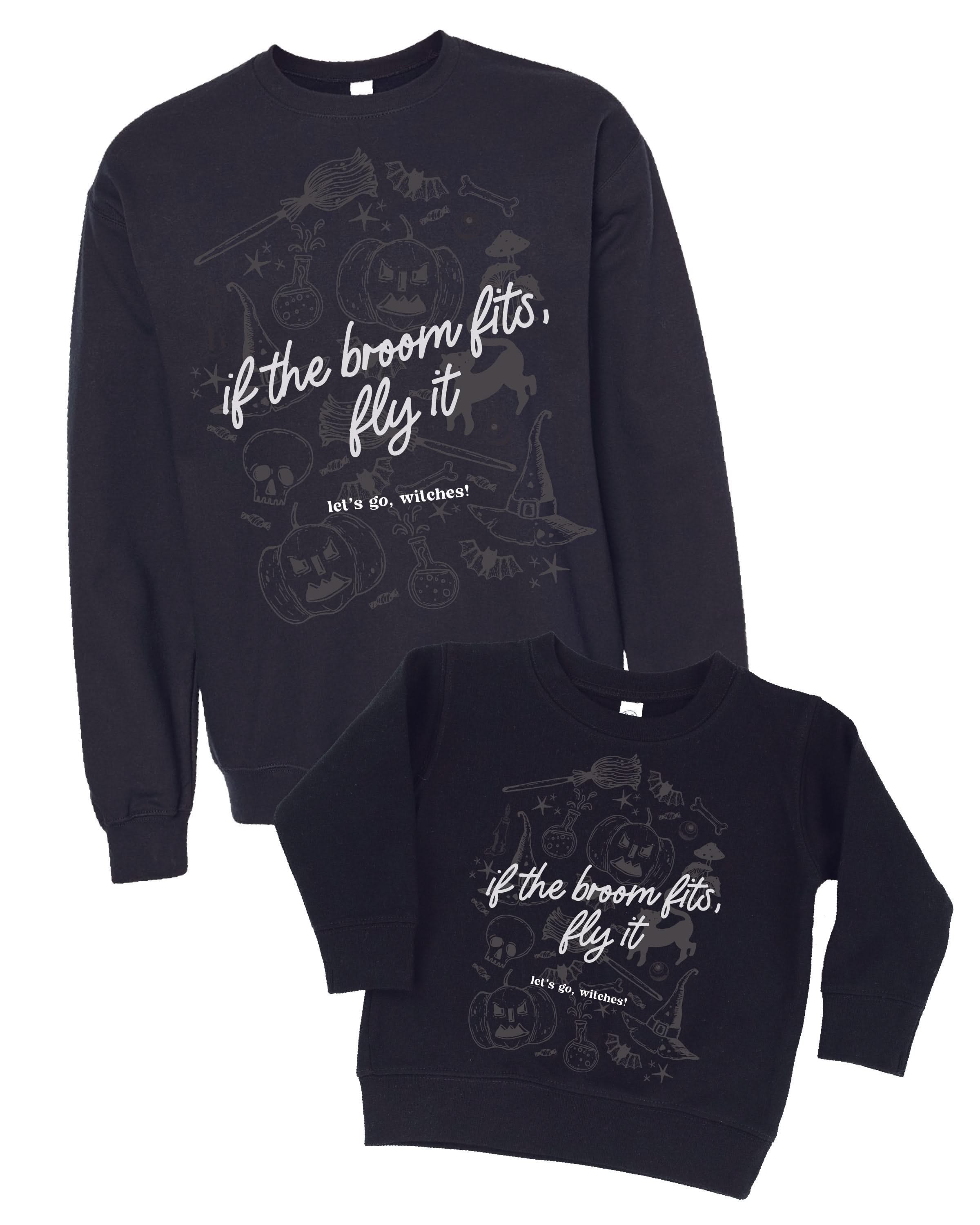If The Broom Fits, Fly It - Set of 2 Black BASIC Fleece Sweaters Little Mama Shirt Shop
