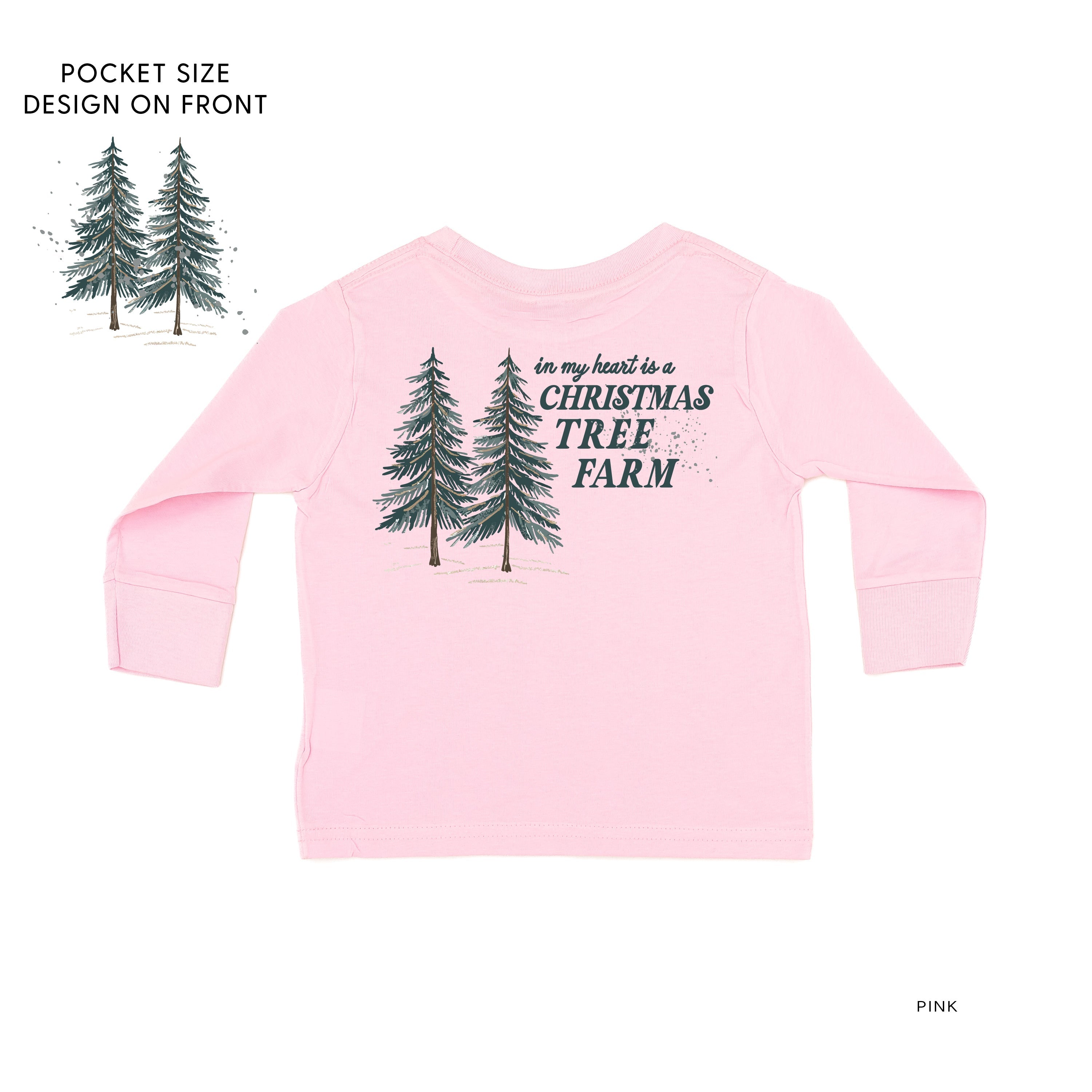 In My Heart Is A Christmas Tree Farm (pf&b) - Child LONG SLEEVE Tee Little Mama Shirt Shop