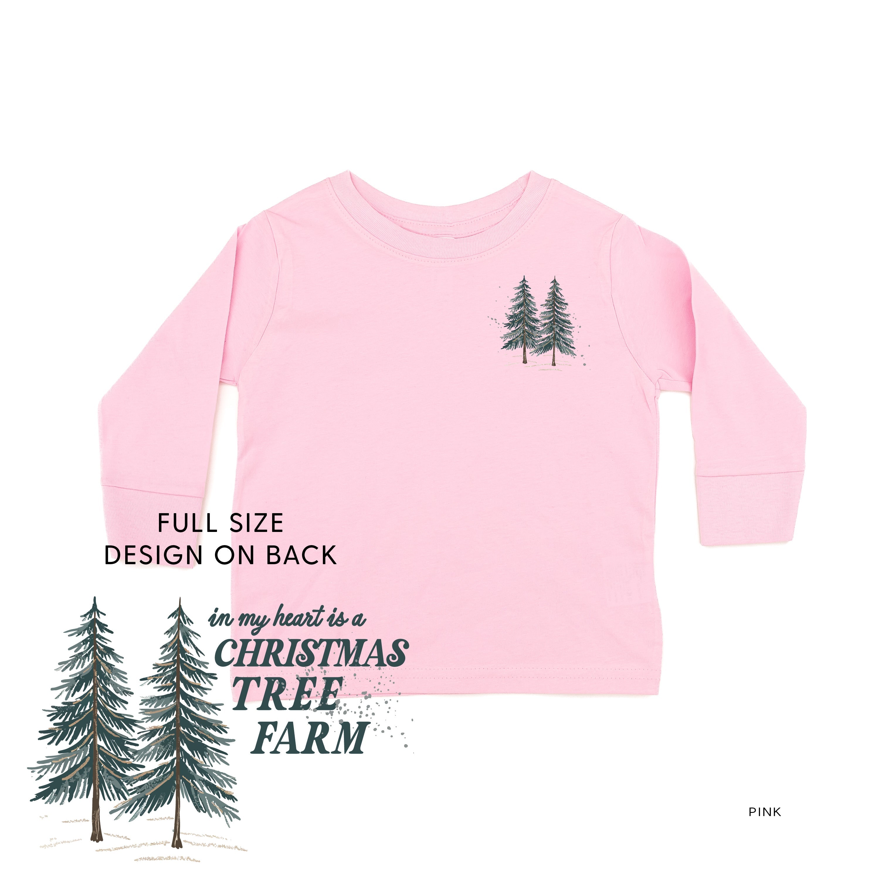 In My Heart Is A Christmas Tree Farm (pf&b) - Child LONG SLEEVE Tee Little Mama Shirt Shop