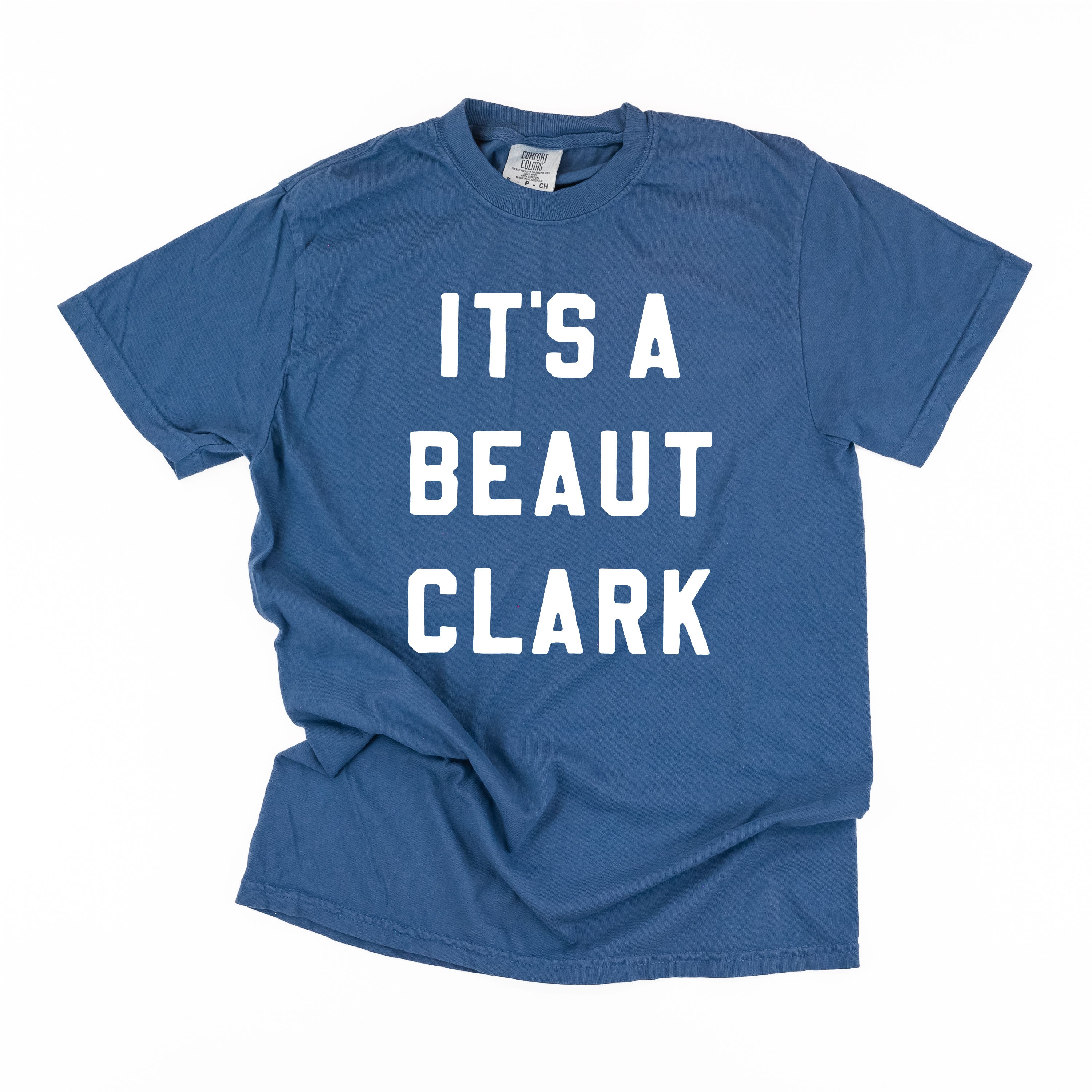 It's A Beaut Clark - Comfort Colors Tee Little Mama Shirt Shop