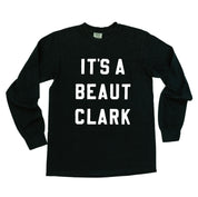 It's A Beaut Clark - LONG SLEEVE Comfort Colors Tee Little Mama Shirt Shop