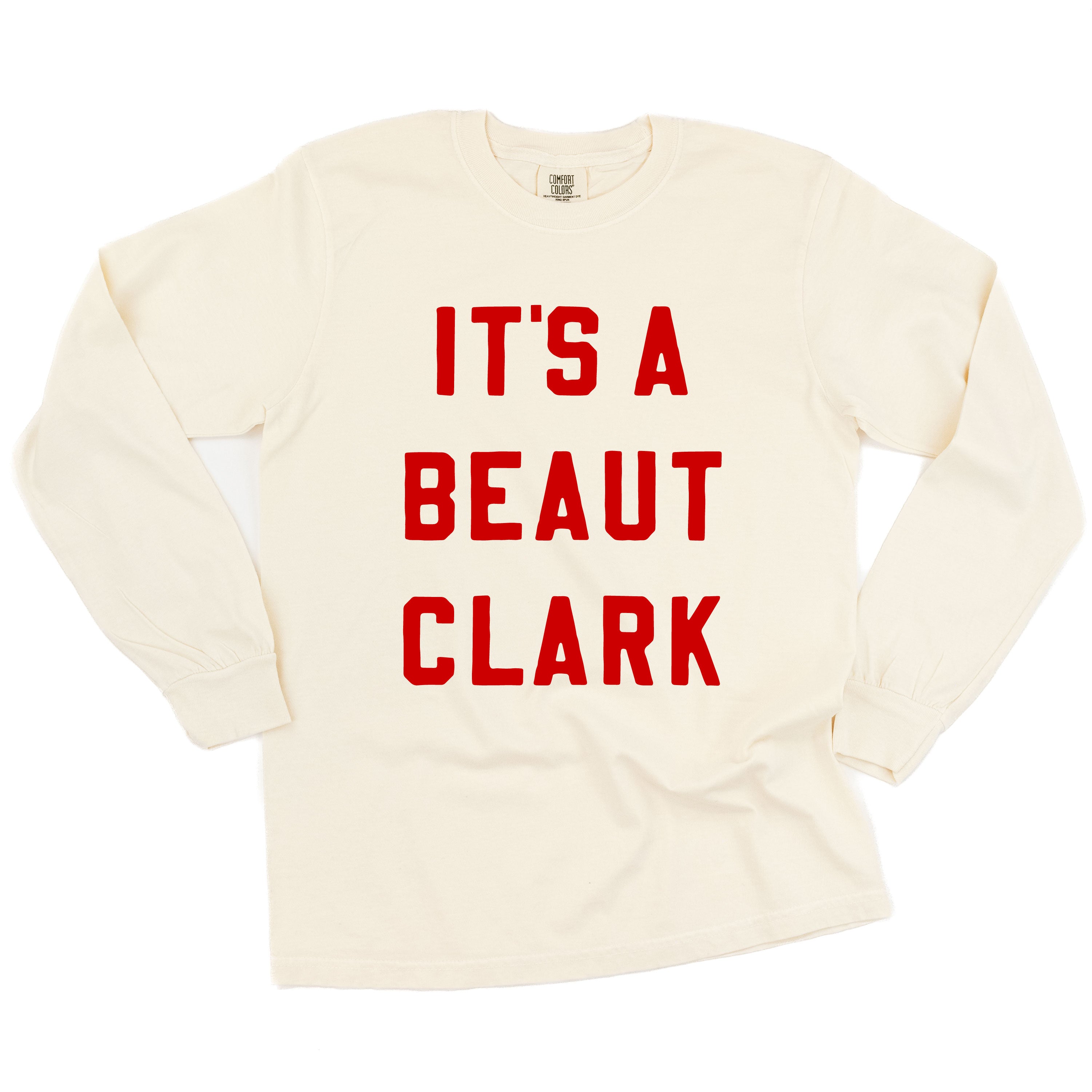 It's A Beaut Clark - LONG SLEEVE Comfort Colors Tee Little Mama Shirt Shop