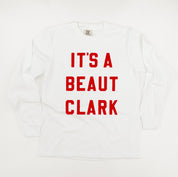 It's A Beaut Clark - LONG SLEEVE Comfort Colors Tee Little Mama Shirt Shop