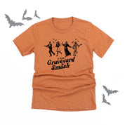 It Was a Graveyard Smash - Unisex Tee Little Mama Shirt Shop