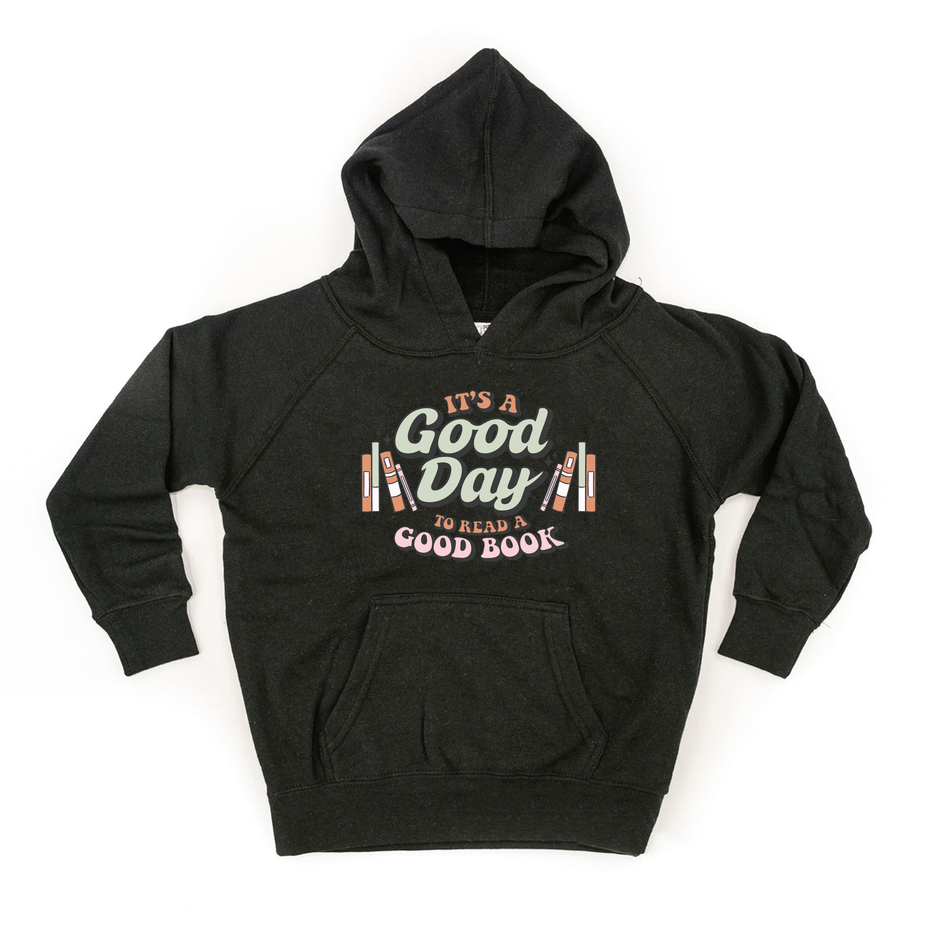 It's A Good Day to Read a Good Book - Child Hoodie
