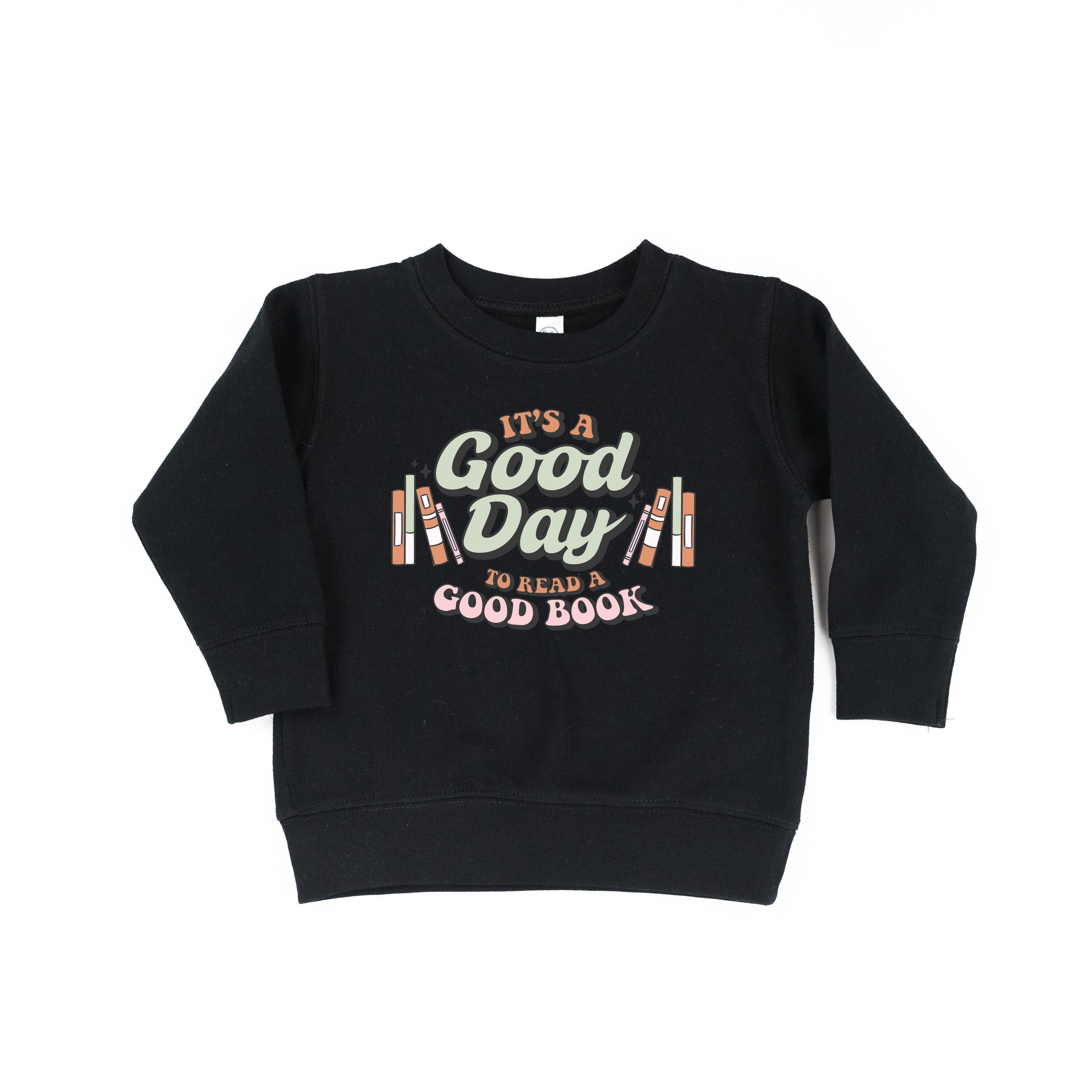 It's A Good Day to Read a Good Book - Child Sweater Little Mama Shirt Shop