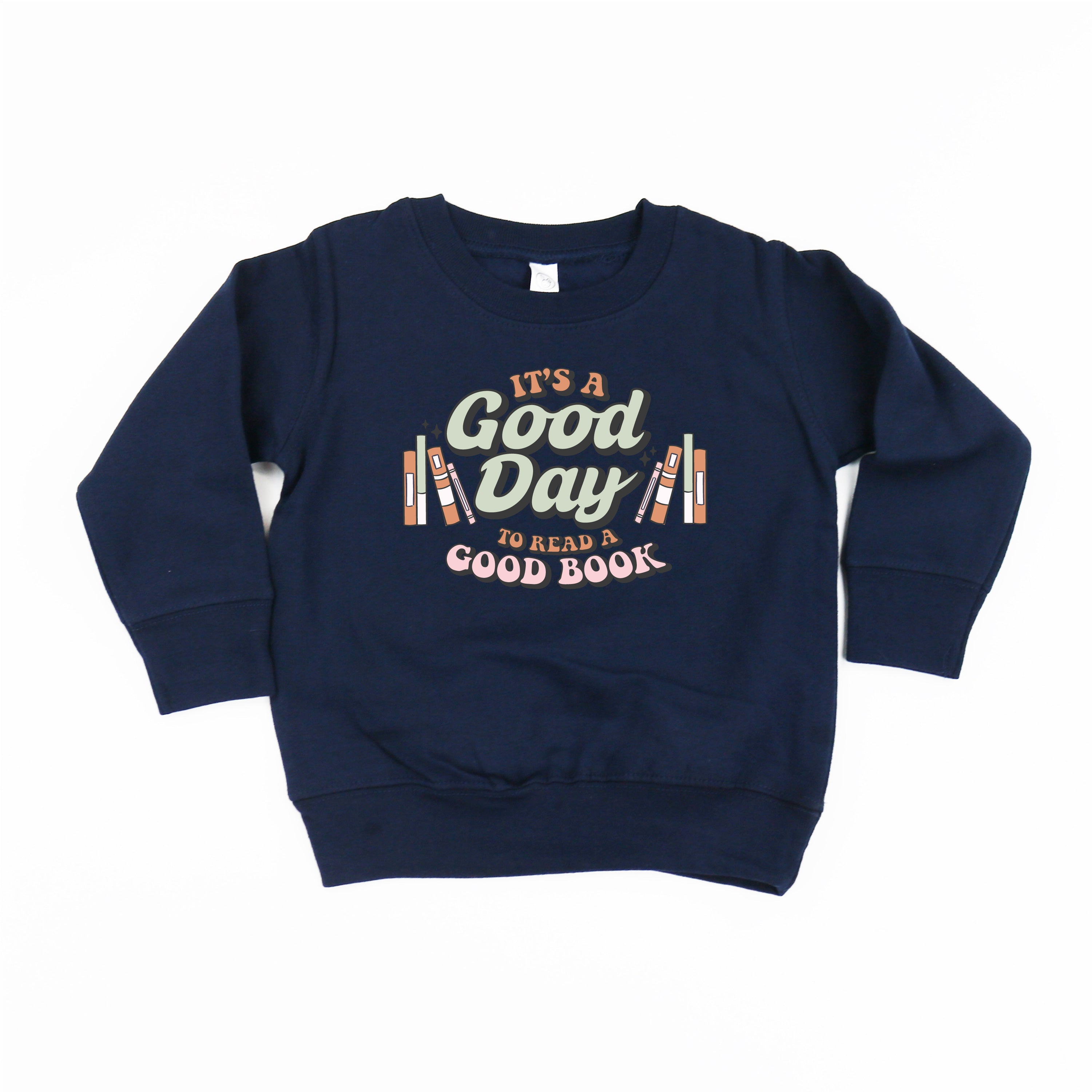 It's A Good Day to Read a Good Book - Child Sweater Little Mama Shirt Shop