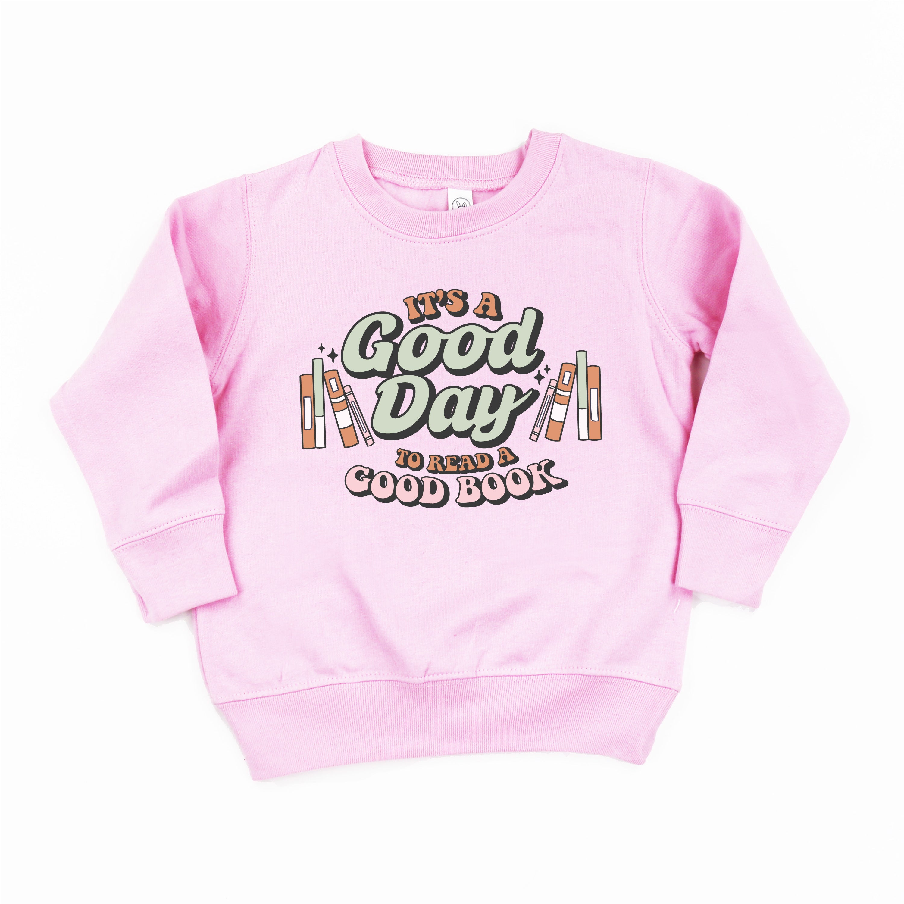 It's A Good Day to Read a Good Book - Child Sweater Little Mama Shirt Shop