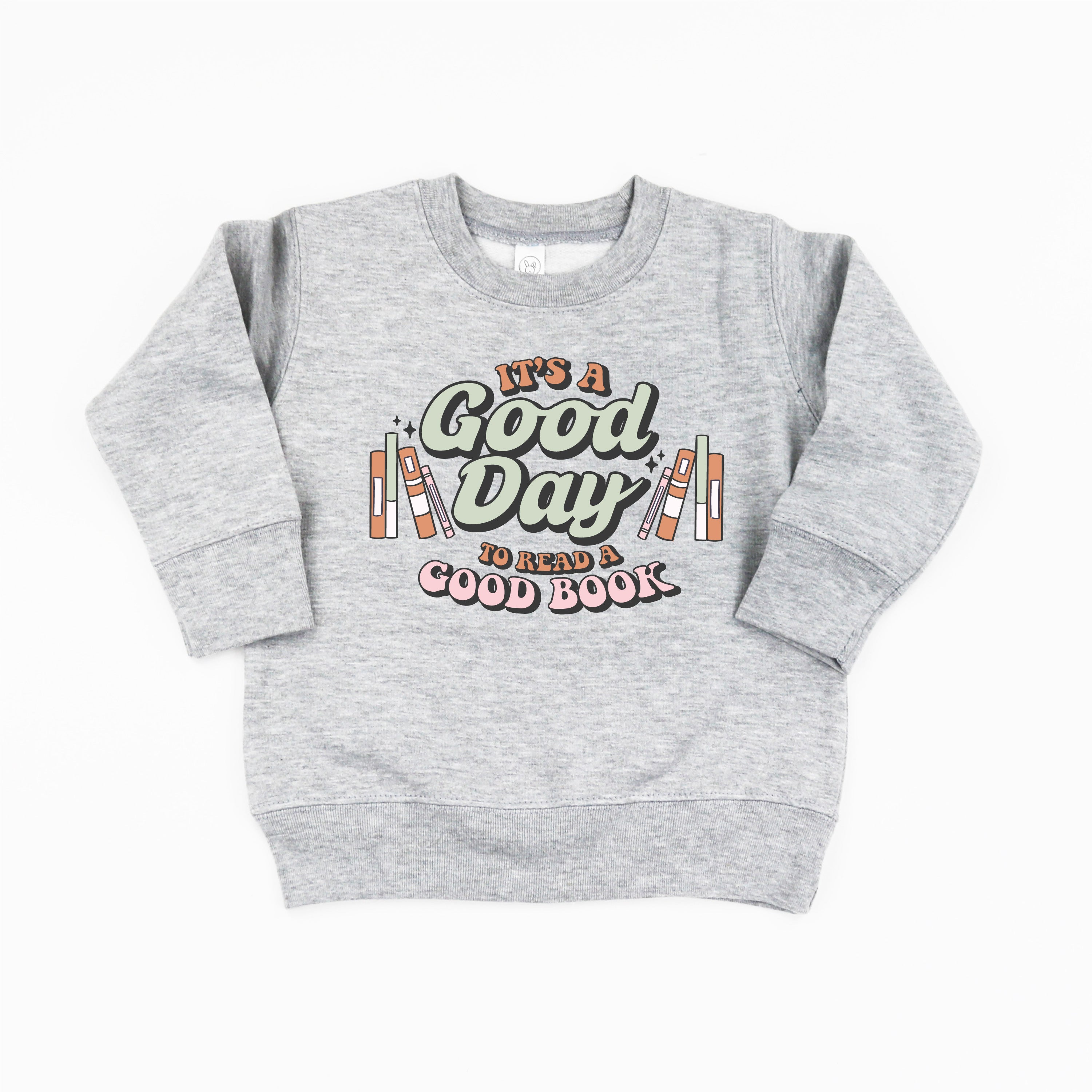 It's A Good Day to Read a Good Book - Child Sweater Little Mama Shirt Shop