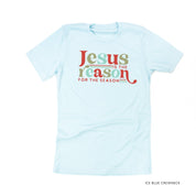 Jesus Is The Reason For The Season - Unisex Tee Little Mama Shirt Shop