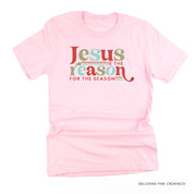 Jesus Is The Reason For The Season - Unisex Tee Little Mama Shirt Shop