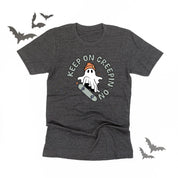 Keep On Creepin' On - Unisex Tee Little Mama Shirt Shop