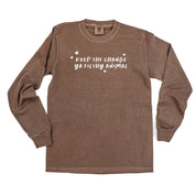 Keep The Change Ya Filthy Animal - LONG SLEEVE Comfort Colors Tee Little Mama Shirt Shop