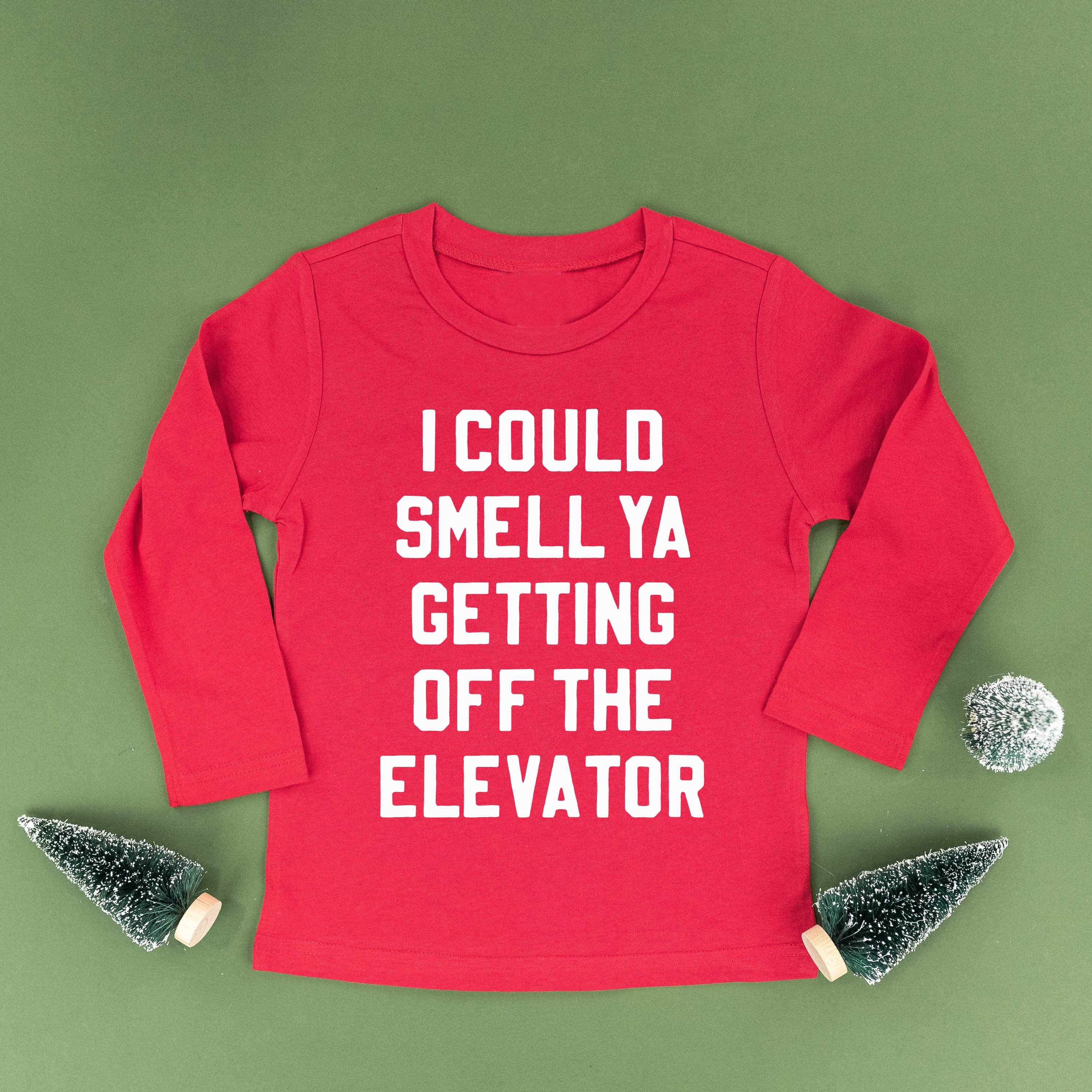 I Could Smell Ya Getting Off The Elevator - Child LONG SLEEVE Tee Little Mama Shirt Shop