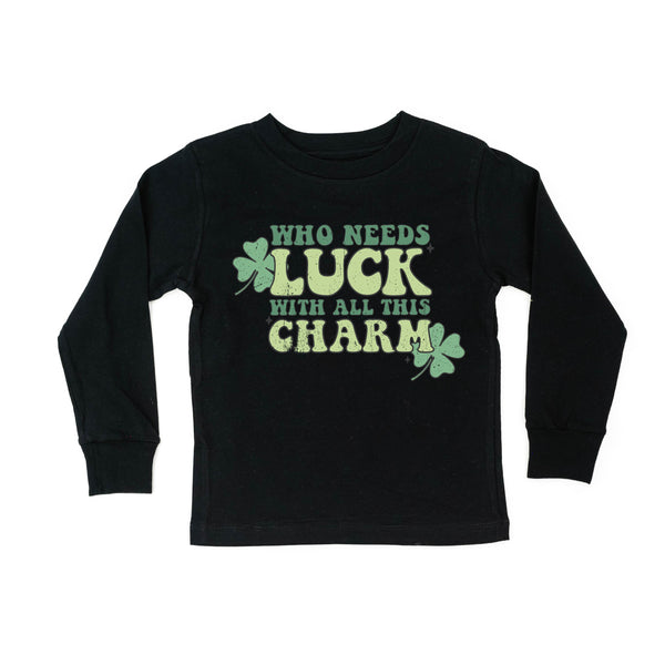 kids_longs_sleeve_tees_who_needs_luck_with_all_this_charm_little_mama_shirt_shop