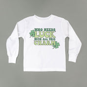 Who Needs Luck With All This Charm - Child Long Sleeve Tee Little Mama Shirt Shop