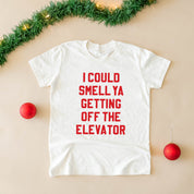 I Could Smell Ya Getting Off The Elevator - Child Tee Little Mama Shirt Shop