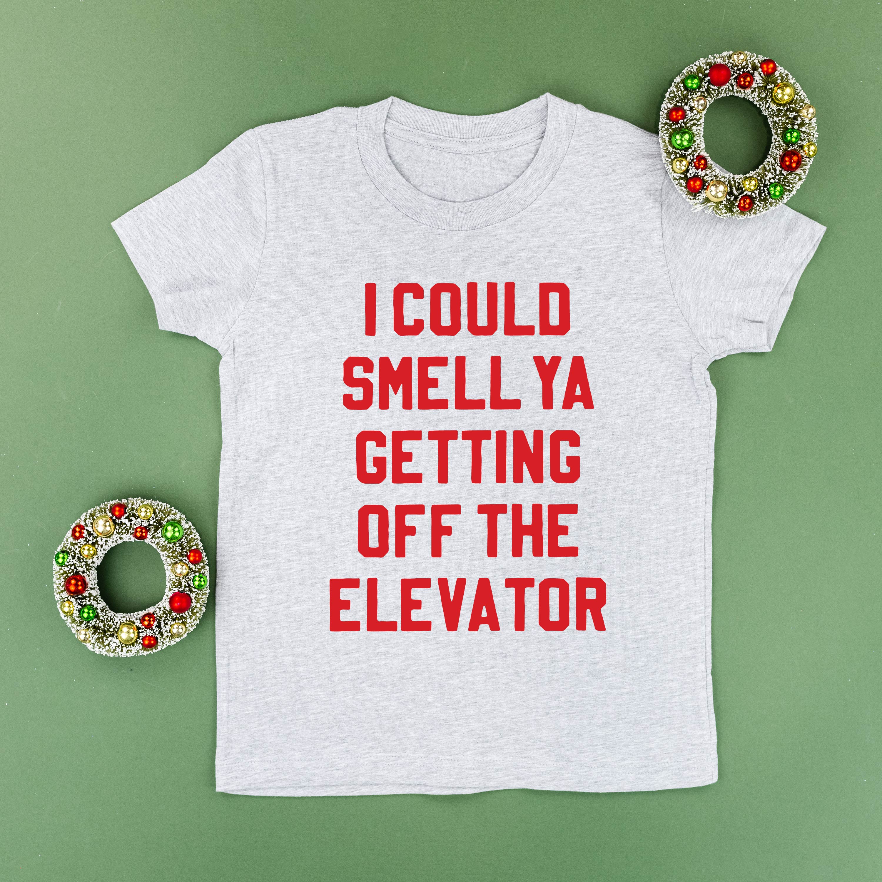 I Could Smell Ya Getting Off The Elevator - Child Tee Little Mama Shirt Shop