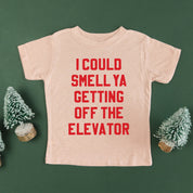 I Could Smell Ya Getting Off The Elevator - Child Tee Little Mama Shirt Shop
