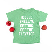I Could Smell Ya Getting Off The Elevator - Child Tee Little Mama Shirt Shop